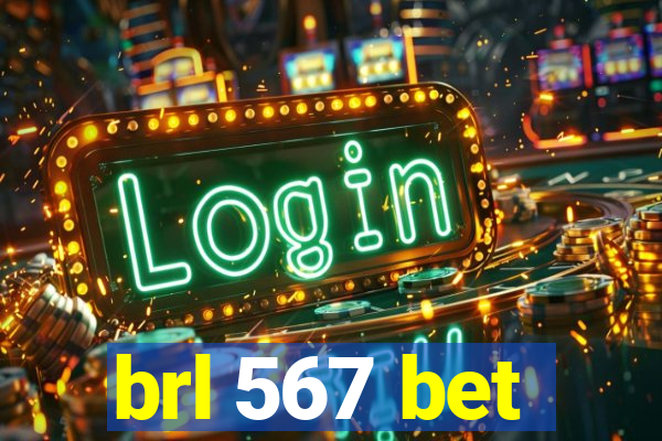 brl 567 bet
